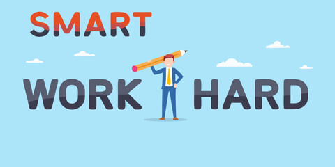 Smart work hard concept with businessman and pencil illustration