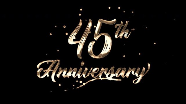 45th anniversary text animation in golden metallic effect. suitable for celebrating special occasions, invitations, anniversary cards and social media. Includes alpha channel for any background.