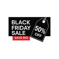 Black Friday savings event with huge 50 percent off discount deal
