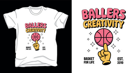 Ballers creativity basketball graphic vector art t-shirt design print