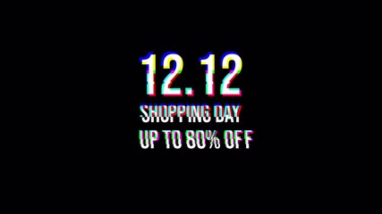 12.12 Shopping Day Up To 80 Percent Off Glitch Text Animation Loop