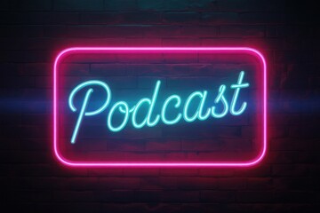 Podcast neon sign banner blue and pink brick wall glowing text media