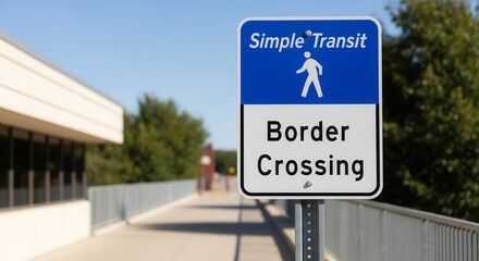 Border Crossing Sign Indicating Pedestrian Transit in Exterior Landscape Sunlight