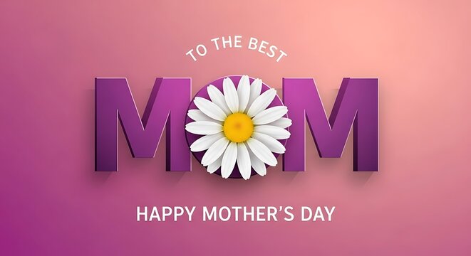 Happy Mothers Day greeting with elegant typography and daisy floral design to celebrate the maternal bond and express love and gratitude to mothers everywhere
