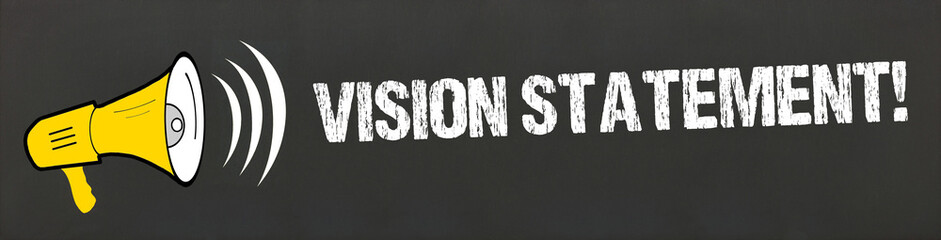 Vision Statement!