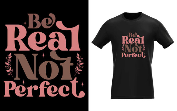 Be Real Not Perfect  Boho Inspirational