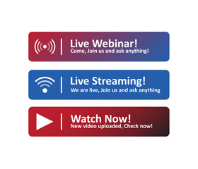 A set of three colorful buttons for joining a live webinar, viewing a live stream, and watching a newly uploaded video instantly.