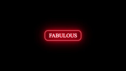Red neon glowing button with the word fabulous illuminated against a dark background, perfect for modern design elements and expressive digital signage
