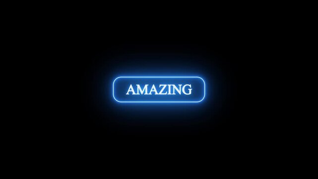 Neon blue glowing text of the word amazing inside a rounded rectangular button shape on a dark black background, perfect for digital display or futuristic concept - Powered by Adobe