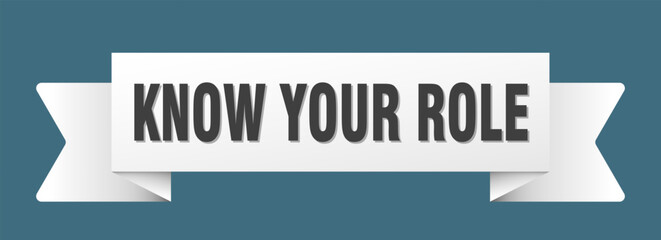 know your role ribbon isolated on transparent background. know your role ribbon