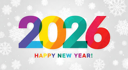 Colorful 2026 happy new year greeting banner with snowflakes