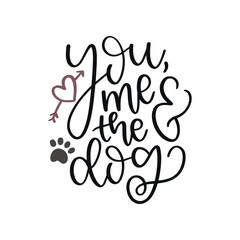 Naklejka premium Lettrage « You, Me & the Dog » avec cœur et empreinte de patte