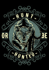 Vintage emblem with black panther illustration and quote hunt or be hunted