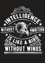 Vintage bird skull quote design intelligence ambition concept