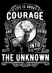Inspirational quote about courage and going into the unknown
