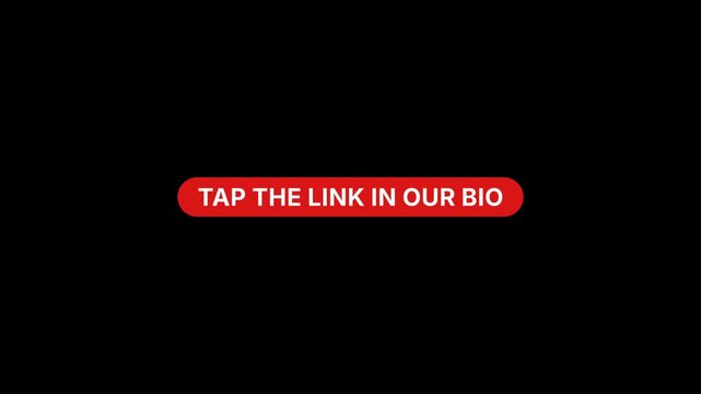 Tap the link in our bio Button Animation