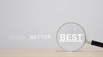 A magnifying glass highlighting the word BEST emphasizes quality improvement, performance comparison, and decision-making, ideal for business strategy, evaluation, and productivity concepts.