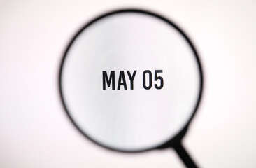 Date May 5 through the magnifying glass on the screen