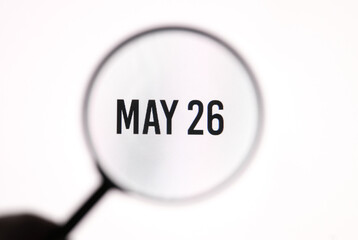 Date May 26 through the magnifying glass on the screen
