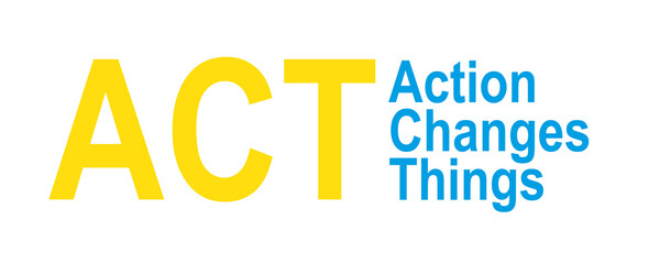 ACT, Action changes thing