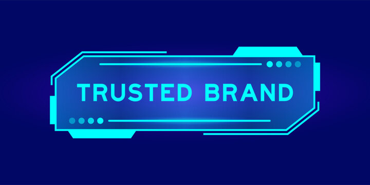 Futuristic hud banner that have word trusted brand on user interface screen on blue background