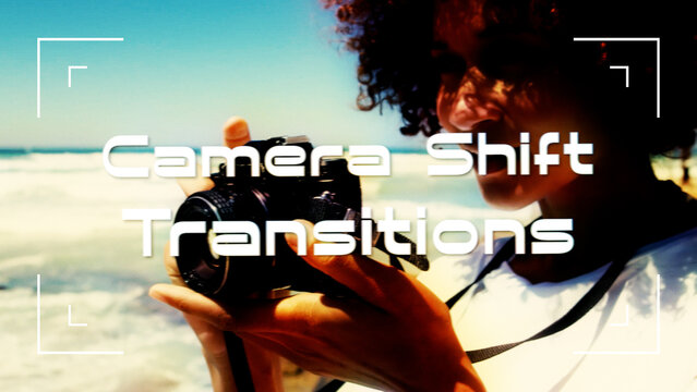 Camera Shift Transitions
