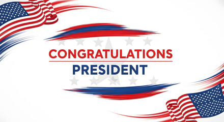 A congratulatory message for a president is surrounded by patriotic flag wave elements and brush strokes
