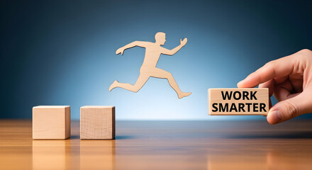 Wooden figure jumping over blocks with a "work smarter" message symbolizing efficiency and strategic thinking for business success and career advancement in a competitive environment