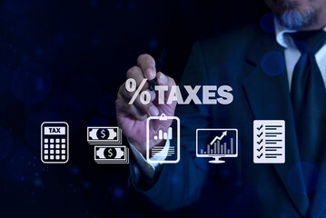 Businessman touching taxes percentage. Government, state taxes. Data analysis, paperwork, financial research, income tax and property, Tax Payment. TAX online payment and technology concept.