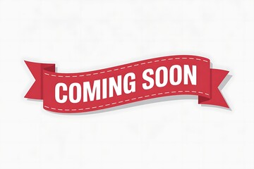 Red ribbon banner announcing coming soon message