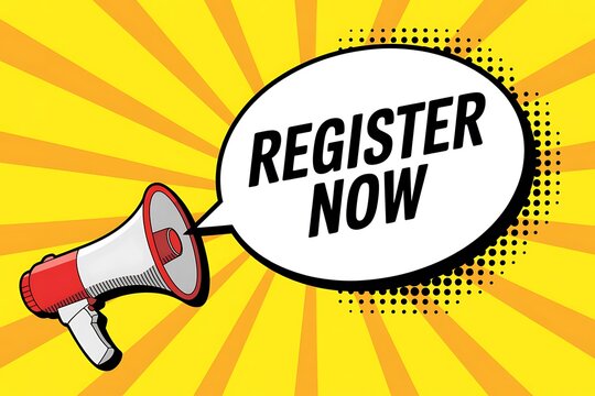 Megaphone announcing register now in a comic book style - Powered by Adobe