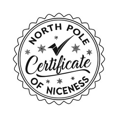 North Pole Certificate of Niceness Holiday Badge Design