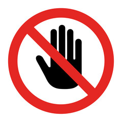 No touching sign with red circle and black hand illustration, indicating restricted access and promoting safety precautions