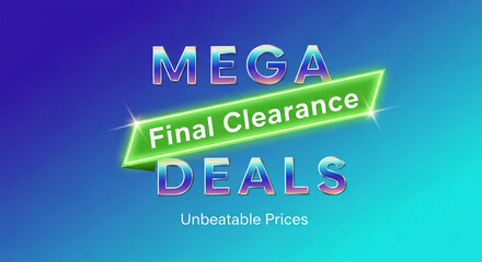 Digital image with gradient background, featuring text "Mega Deals" and "Final Clearance" on a green arrow, representing special offers and discount