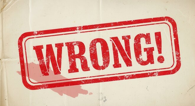 A red stamped 'WRONG!' text on a vintage background.