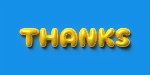 Inflatable Bubble Text Effect saying "Thanks", Yellow Glossy Font on Blue Background, suitable for General Business Thank You Card or Presentation