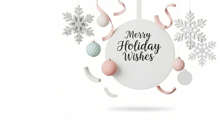 Festive holiday wishes greeting card with 3D snowflakes, baubles, and ribbons on a white background