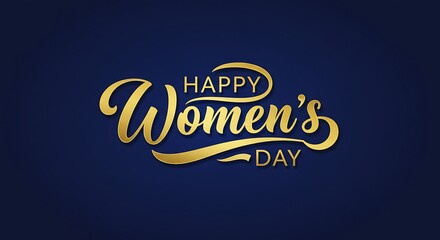 Elegant golden script on a dark blue background congratulates for Women's Day