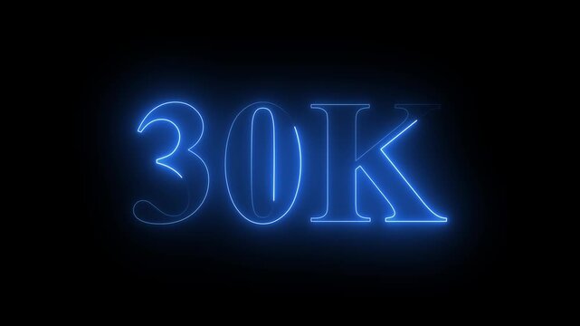 30k neon text Ultra HD icon isolated on black background, 10K followers. animation in Easy to put into any video, 4k motion video...