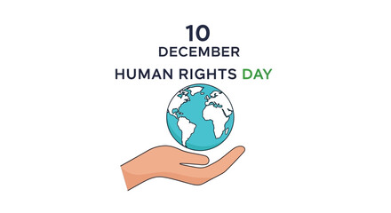 Human Rights Day December Tenth Globe Held Gently in Open Hand.