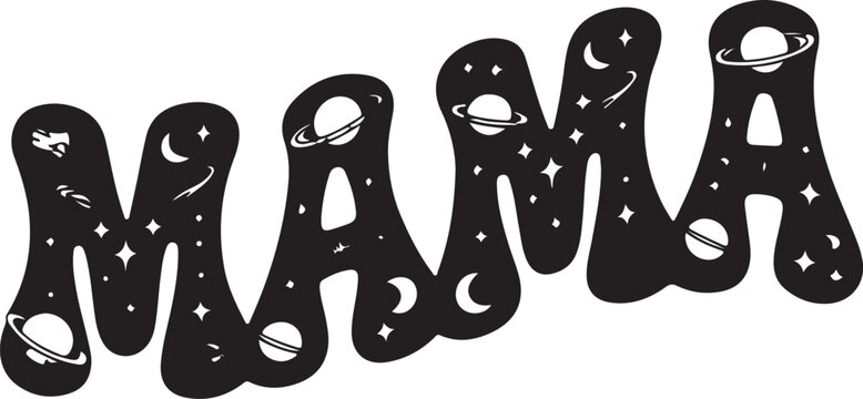 Mama space themed typography design