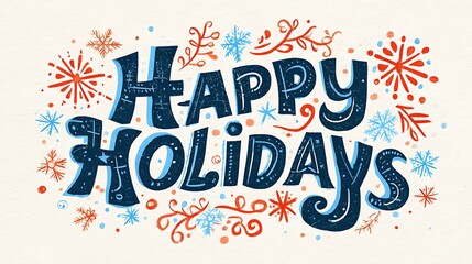 Happy holidays text with snowflakes and decorative elements on a cream colored background design card