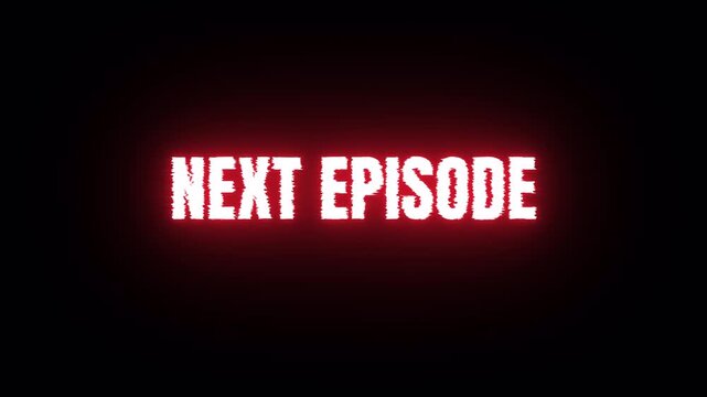 Next episode glowing neon sign with glitch text effect on transparent background