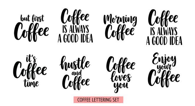Collection of hand-lettered coffee quotes and phrases for various uses.