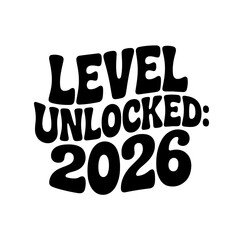Level Unlocked: 2026. Vector Design Isolated on White Background