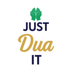 Typography t shirt design: just dua it with praying hands