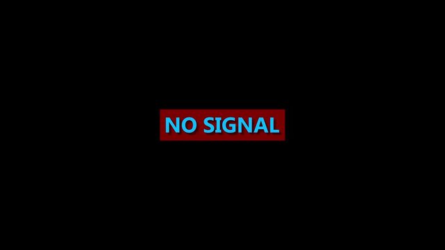Blue rectangle with white text " NOSIGNAL" centered on a black background no signal message