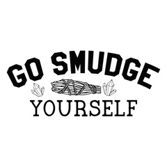 Go Smudge Yourself 2