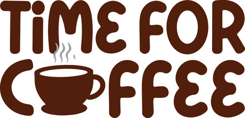 Obraz premium Time for coffee text with steaming cup vector