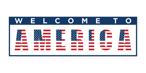 Hello WELCOME TO AMERICA Word Design Vector Template